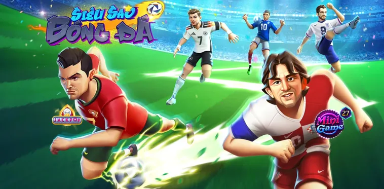 Hướng Dẫn Săn Jackpot Nổ Hũ Bóng Đá Siêu Sao Tại RikVip Cực Đỉnh Cao